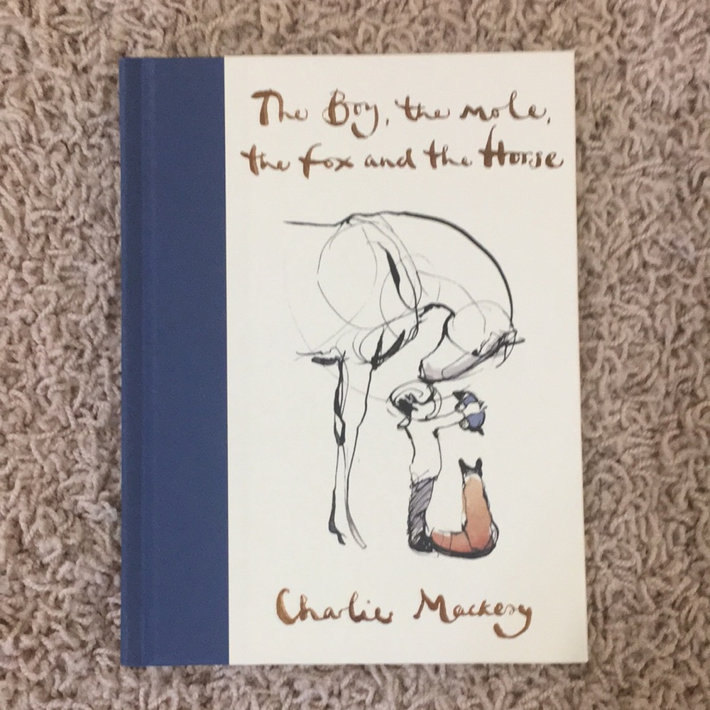The Boy, the Mole, the Fox and the Horse Book by Charlie Mackery